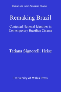 Cover image: Remaking Brazil 1st edition 9780708325087