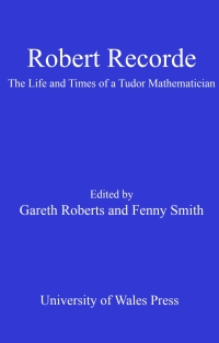 Cover image: Robert Recorde 1st edition 9781783161096
