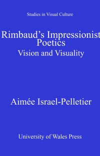 Imagen de portada: Rimbaud's Impressionist Poetics 1st edition 9780708325353