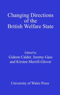 Cover image: Changing Directions of the British Welfare State 1st edition 9780708325469