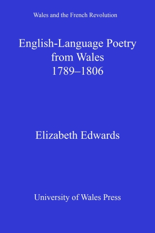 Cover image: English-language Poetry from Wales 1789-1806 1st edition 9780708325681