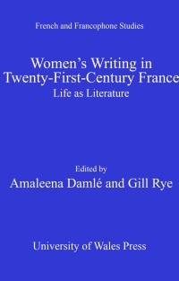 Cover image: Women's Writing in Twenty-First-Century France 1st edition 9781783160419