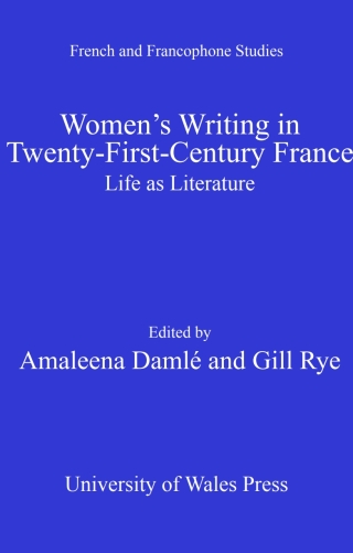 Imagen de portada: Women's Writing in Twenty-First-Century France 1st edition 9781783160419