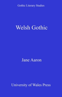 Cover image: Welsh Gothic 1st edition 9780708326077
