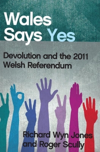 Omslagafbeelding: Wales Says Yes 1st edition 9780708324851