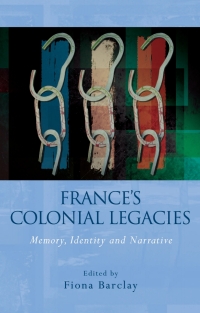 Cover image: France's Colonial Legacies 1st edition 9780708326671