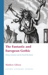 Immagine di copertina: The Fantastic and European Gothic 1st edition 9780708325728