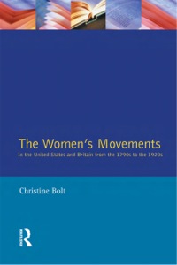 Cover image: The Women's Movements in the United States and Britain from the 1790s to the 1920s 9780710807854