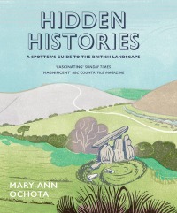 表紙画像: Hidden Histories: A Spotter's Guide to the British Landscape 9780711236936