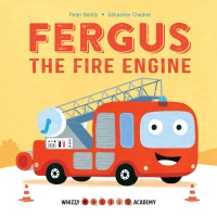 Omslagafbeelding: Whizzy Wheels Academy: Fergus the Fire Engine 9781786033116