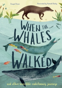 Imagen de portada: When the Whales Walked 9781912413959