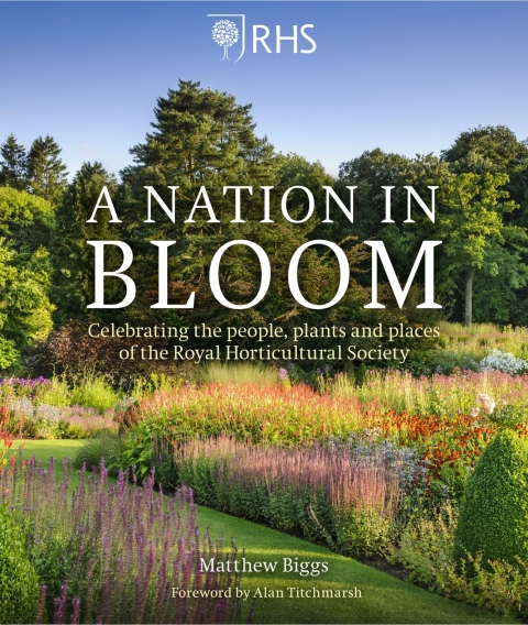 RHS: A Nation in Bloom: Celebrating the People, Plants and Places of the Royal Horticultural Society - FULL INSTANT DOWNLOAD | PDF DOCX EPUB