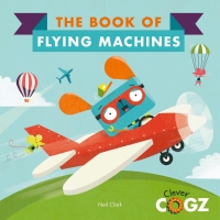 صورة الغلاف: The Book of Flying Machines 9780711243439