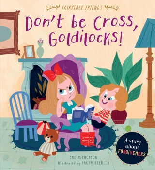 表紙画像: Don’t Be Cross, Goldilocks! 9780711244757