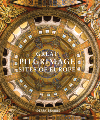 Cover image: Great Pilgrimage Sites of Europe 9780711245082