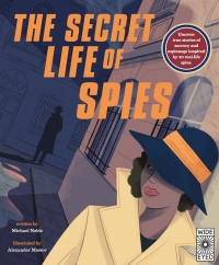 Omslagafbeelding: The Secret Life of Spies 9780711247550