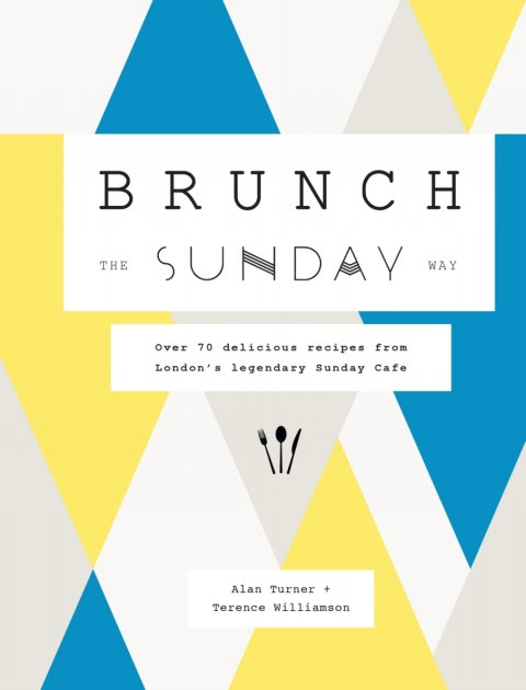 Brunch the Sunday Way: Over 70 delicious recipes from London's legendary Sunday Cafe - FULL INSTANT DOWNLOAD | PDF DOCX EPUB