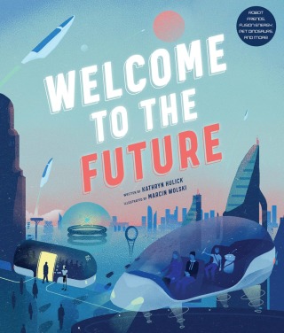 Imagen de portada: Welcome to the Future 9780711251243