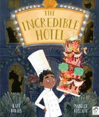 表紙画像: The Incredible Hotel 9781786031969