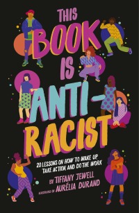 Cover image: This Book Is Anti-Racist 9780711245211