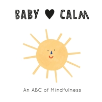 صورة الغلاف: Baby Loves Calm 9780711253155