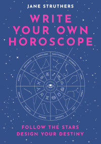 Omslagafbeelding: Write Your Own Horoscope 9780711254510