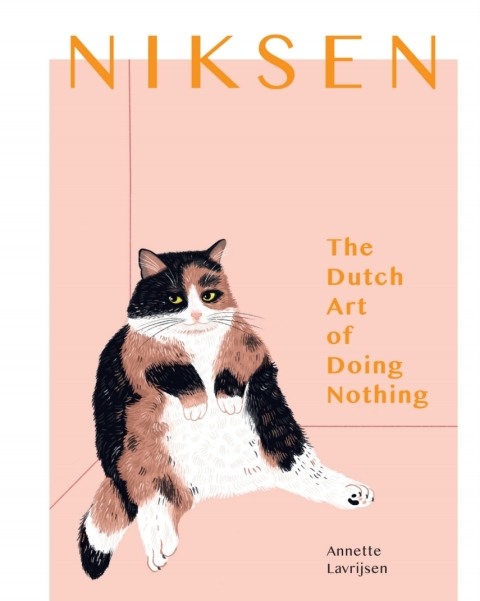 Niksen: The Dutch Art of Doing Nothing - FULL INSTANT DOWNLOAD | PDF DOCX EPUB