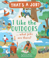 表紙画像: I Like The Outdoors ... what jobs are there? 9780711255906