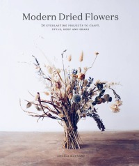 صورة الغلاف: Modern Dried Flowers 9780711257030
