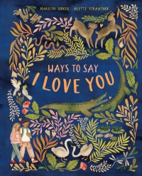 Cover image: Ways to Say I Love You 9780711257375