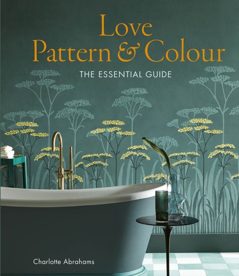 Love Pattern and Colour: The essential guide - FULL INSTANT DOWNLOAD | PDF DOCX EPUB