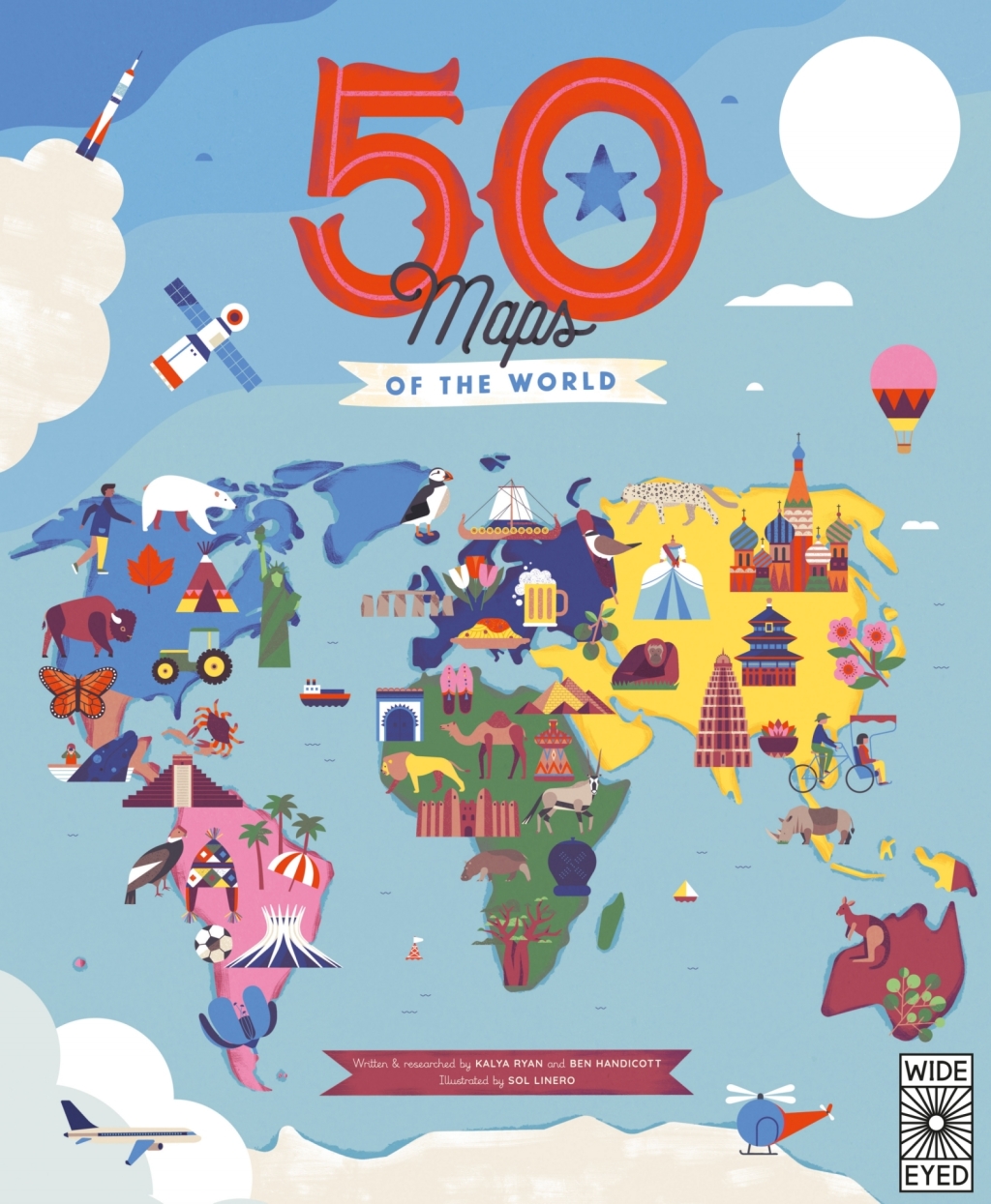 50 Maps of the World Explore the globe with 50 fact-filled maps!