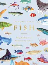 Cover image: The Secret Life of Fish 9780711260993