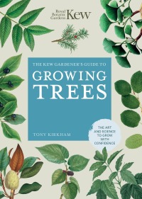 Cover image: The Kew Gardener's Guide to Growing Trees 9780711261983
