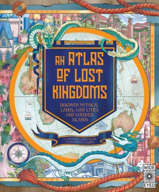 Imagen de portada: Atlas of Lost Kingdoms 9780711262805