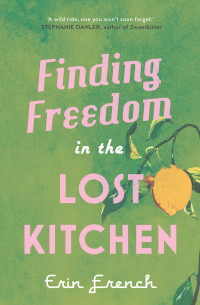 Omslagafbeelding: Finding Freedom in the Lost Kitchen 9780711265349