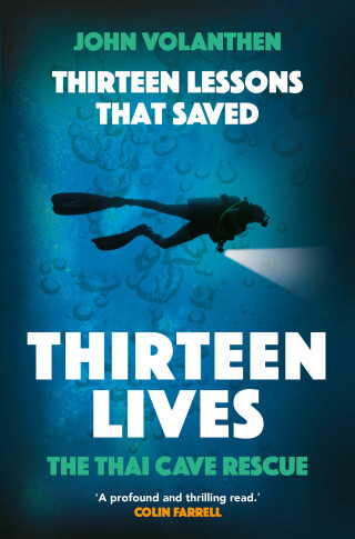 Cover image: Thirteen Lessons that Saved Thirteen Lives 9780711266094