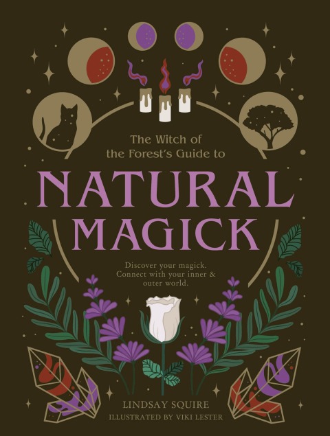 Natural Magick: Discover your magick. Connect with your inner & outer world - FULL INSTANT DOWNLOAD | PDF DOCX EPUB