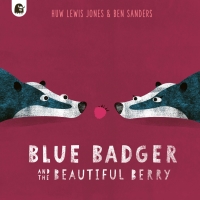 Imagen de portada: Blue Badger and the Beautiful Berry 9780711267619