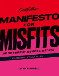 Cover image: Sink the Pink's Manifesto for Misfits 9780711267794
