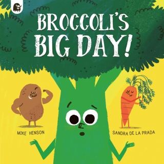 Imagen de portada: Broccoli's Big Day! 9780711267923