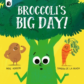 Imagen de portada: Broccoli's Big Day! 9780711267909