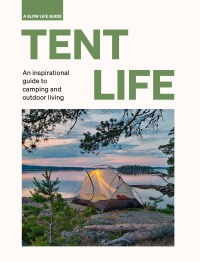 Cover image: Tent Life 9780711269187