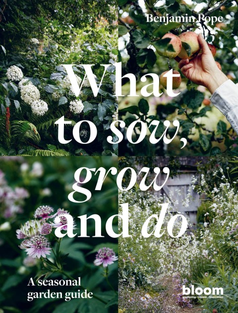 What to Sow, Grow and Do: A seasonal garden guide - FULL INSTANT DOWNLOAD | PDF DOCX EPUB