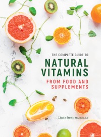 Imagen de portada: The Complete Guide to Natural Vitamins 9780711270534