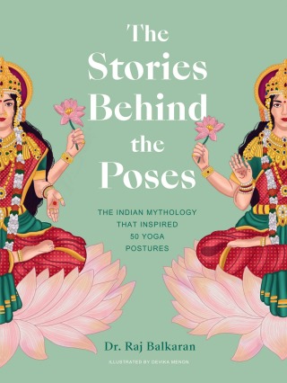 Cover image: The Stories Behind the Poses 9780711271883