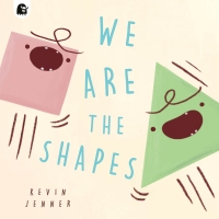 صورة الغلاف: We Are the Shapes 9780711272620