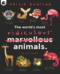 Cover image: The World's Most Ridiculous Animals 9780711276451