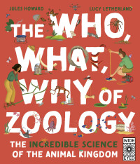 Omslagafbeelding: The Who, What, Why of Zoology 9780711277045