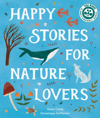 Cover image: Happy Stories for Nature Lovers 9780711279278